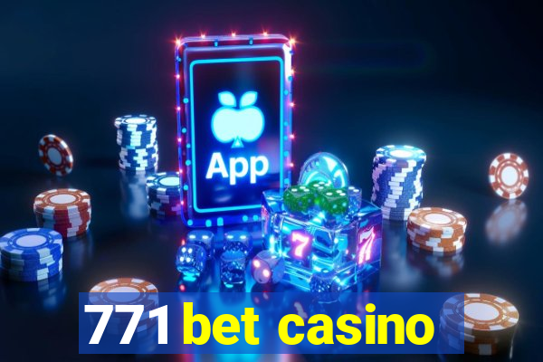 771 bet casino